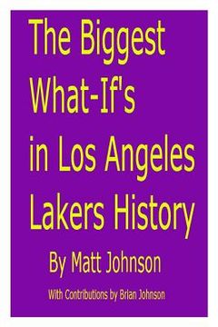 portada The Biggest What-If's in Los Angeles Lakers History (en Inglés)
