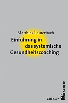 portada Einführung in das Systemische Gesundheitscoaching (en Alemán)
