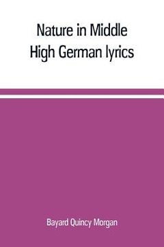 portada Nature in Middle High German lyrics (en Inglés)