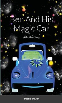 portada Ben And His Magic Car, A Bedtime Story (en Inglés)