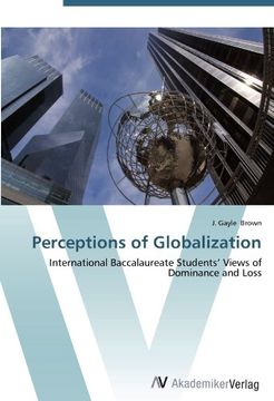 portada Perceptions of Globalization: International Baccalaureate Students' Views of Dominance and Loss