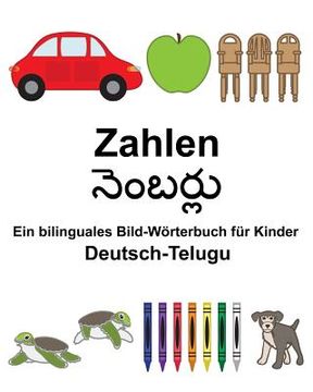 portada Deutsch-Telugu Zahlen Ein bilinguales Bild-Wörterbuch für Kinder (in German)