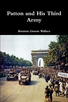 portada Patton and His Third Army (en Inglés)