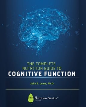 portada The Complete Nutrition Guide to Cognitive Function (en Inglés)