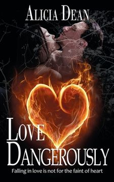 portada Love Dangerously (en Inglés)