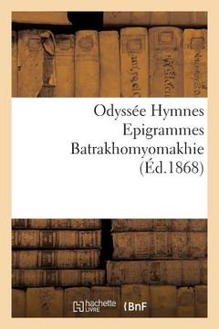 portada Odyssée Hymnes Epigrammes Batrakhomyomakhie (en Francés)