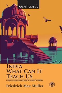 portada India: What Can it Teach Us? (Pocket Classics)