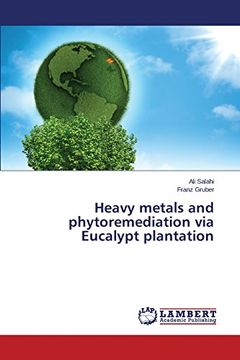 portada Heavy metals and phytoremediation via Eucalypt plantation