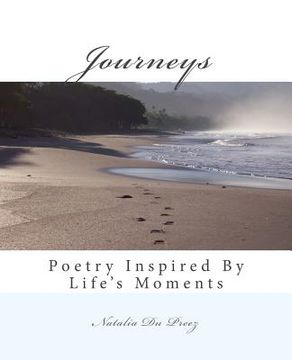 portada Journeys: Poetry Inspired By Life's Moments (en Inglés)