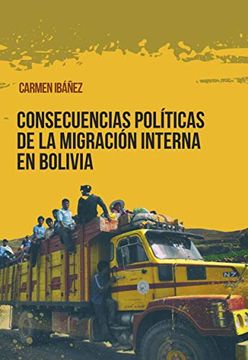 portada Consecuencias Políticas de la Migración Interna en Bolivia (in Spanish)