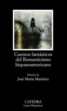 portada Cuentos Fantásticos del Romanticismo Hispanoamericano (in Spanish)