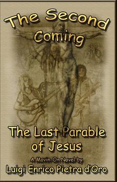 portada The Second Coming, the Last Parable of Jesus: A Movin-On Novel