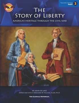 portada The Story of Liberty, Teacher Edition 2: America's Heritage Through the Civil War (en Inglés)