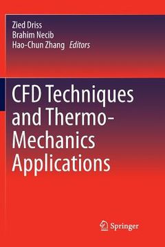 portada Cfd Techniques and Thermo-Mechanics Applications (en Inglés)