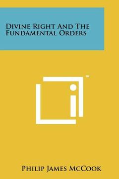 portada divine right and the fundamental orders (en Inglés)