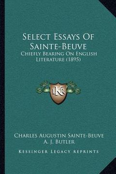 portada select essays of sainte-beuve: chiefly bearing on english literature (1895)