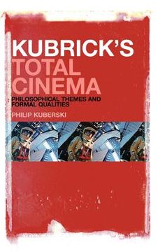 portada kubrick's total cinema: philosophical themes and formal qualities (en Inglés)
