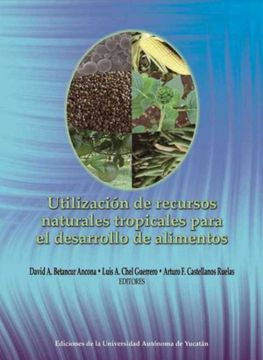 portada Utilización de Recursos Naturales Tropicales Para el Desarrollo de Alimetos (in Spanish)