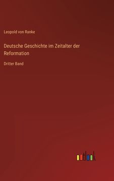 portada Deutsche Geschichte im Zeitalter der Reformation: Dritter Band (in German)