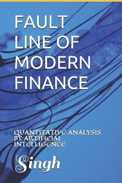 portada Fault Line of Modern Finance: Quantitative Analysis by Artificial Intelligence (en Inglés)