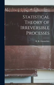 portada Statistical Theory of Irreversible Processes (en Inglés)
