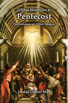 portada Global Witnesses to Pentecost: The Testimony of 'Other Tongues'