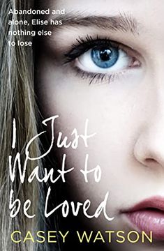 portada I Just Want to Be Loved (in English)