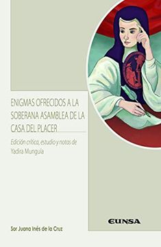 portada Enigmas Ofrecidos a la Soberana Asamblea de la Casa del Placer (Literatura Hispánica y Teoría de la Literatura) (in Spanish)