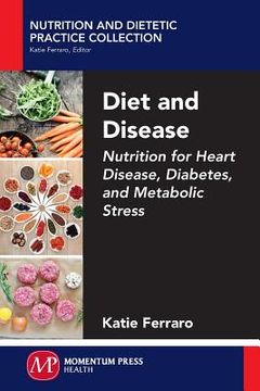 portada Diet and Disease: Nutrition for Heart Disease, Diabetes, and Metabolic Stress (en Inglés)
