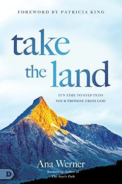 portada Take the Land: It'S Time to Step Into Your Promise From god 