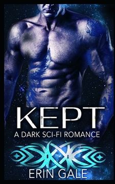 portada Kept: A Dark Sci-Fi Romance