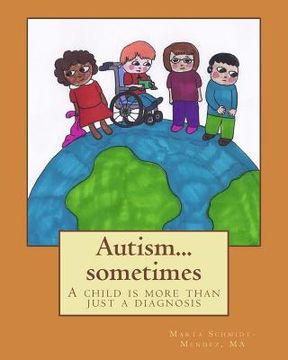 portada Autism...sometimes: A child is more than just a diagnosis (en Inglés)