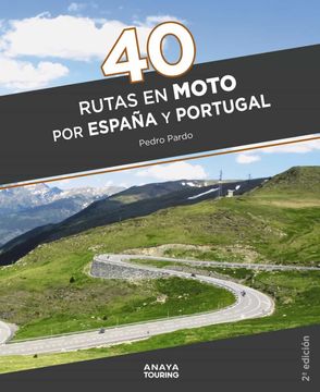 portada 40 Rutas en Moto por España y Portugal