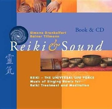 portada reiki & sound: reiki-the universal life force: music of singing bowls for reiki treatment and meditation (en Inglés)