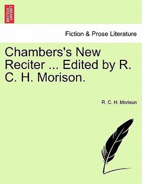 portada chambers's new reciter ... edited by r. c. h. morison. (in English)