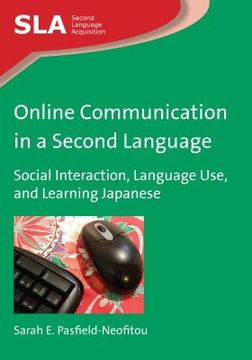 portada Online Communication in a Second Language: Social Interaction, Language Use, and Learning Japanese (en Inglés)