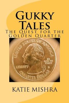 portada gukky tales - the quest for the golden quarter (en Inglés)