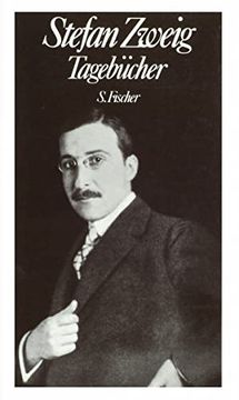 portada Stefan Zweig. Gesammelte Werke in Einzelbänden: Tagebücher (en Alemán)