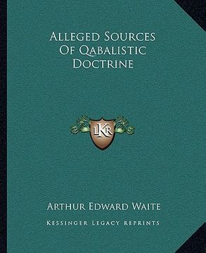 portada alleged sources of qabalistic doctrine (en Inglés)