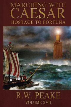 portada Marching With Caesar-Hostage to Fortuna (en Inglés)