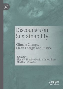 portada Discourses on Sustainability: Climate Change, Clean Energy, and Justice (en Inglés)