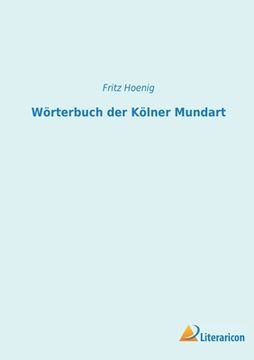 portada Wörterbuch der Kölner Mundart (en Alemán)