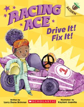 portada Drive it! Fix It! An Acorn Book: 1 (Racing Ace: Scholastic Acorn, 1) 