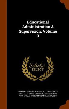 portada Educational Administration & Supervision, Volume 3 (en Inglés)