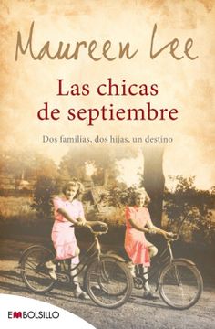 portada Las Chicas de Septiembre: Dos Familias, dos Hijas, un Destino (Embolsillo) (in Spanish)