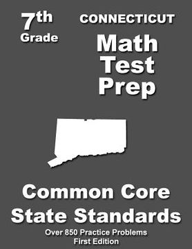 portada Connecticut 7th Grade Math Test Prep: Common Core Learning Standards (en Inglés)