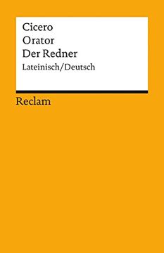 portada Orator /Der Redner: Lat. /Dt. Lateinisch und Deutsch (en Alemán)