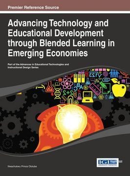 portada Advancing Technology and Educational Development through Blended Learning in Emerging Economies (Advances in Educational Technologies and Instructional Design)