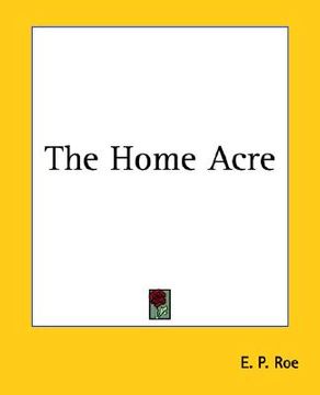 portada the home acre (en Inglés)