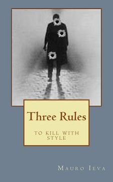 portada Three Rules: to kill with style (en Inglés)